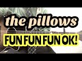FUN FUN FUN OK! / みのる(サニークラッカー) / 原曲『the pillows』