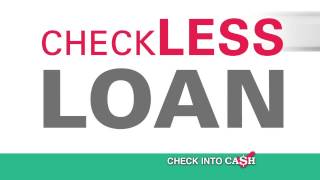 Check Into Cash Checkless Loan
