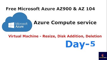 Azure Administrator AZ 104 Tutorial for beginner Day 5 | VM Resize |Disk Addition Deletion Extension