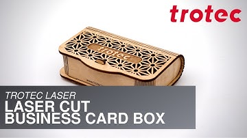 Trotec Laser: Laser Cut Business Card Box
