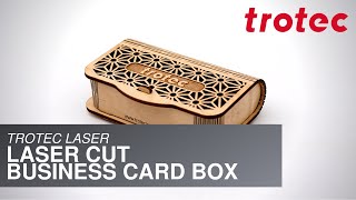 Trotec Laser: Laser Cut Business Card Box