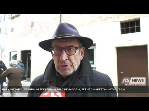 PARK VITTORIA, SBARRA: «REFERENDUM SOLO DEMAGOGIA, SERVE CHIAREZZA» | 07/01/2024