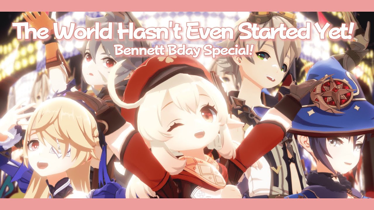 【MMD Genshin | ProSeka】The World Hasn't Even Started Yet!🎪「Happy Birthday Bennett!👍」
