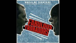 Les Fabulous Trobadors - Il Nous Ment