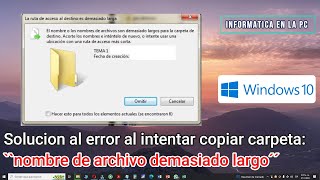 Solución definitiva al Problema: el nombre del Archivo es demasiado largo en Windows 10 screenshot 5