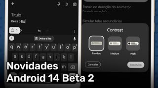 Novidades da Segunda Beta do Android 14 (Beta 2)