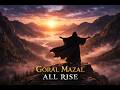 Goral Mazal - All Rise