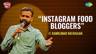 Saregama Stand Up | Episode - 21 | Ramkumar Natarajan | Instagram Food Bloggers