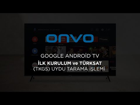 7# GOOGLE  ANDROİD TV - İLK KURULUM ve TÜRKSAT ( TKGS ) UYDU TARAMA İŞLEMİ