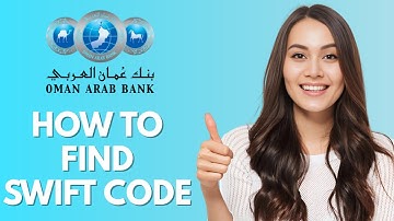 Hoe vind je de Swift-code van Oman Arab Bank?