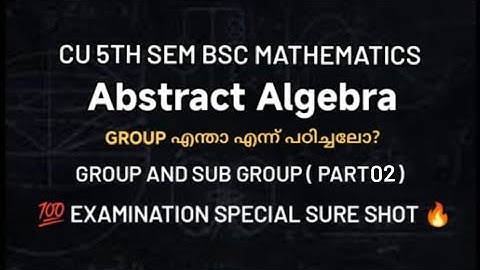 Calicut University 5th Sem Bsc maths Abstract Algebra | module 2 | Part 02 | Group and Sub Group