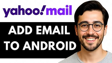 Hoe Yahoo Mail toevoegen aan een Android-telefoon - Eenvoudige handleiding (2025)