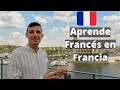 Aprender Francés en Francia 🗣️  📚  🇫🇷