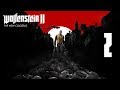 WOLFENSTEIN II: THE NEW COLOSSUS #2 - 10.25.