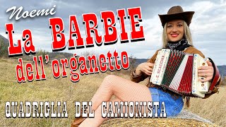 Video-Miniaturansicht von „La BARBIE dell'organetto (Noemi) QUADRIGLIA DEL CAMIONISTA (allieva del maestro Enzo SCACCHIA)“