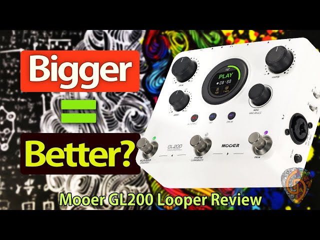 Mooer GL200 Review – It's Bigger… But Is It Better? - YouTube