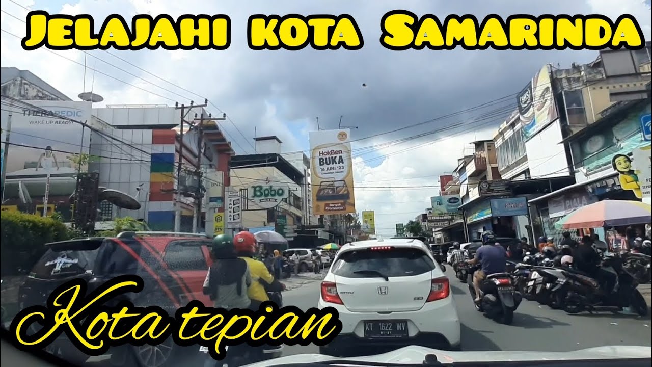 KELILING KOTA TEPIAN SAMARINDA IBU KOTA KALIMANTAN TIMUR