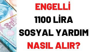 Engelli̇ 1100 Li̇ra Pandemi̇ Sosyal Yardim Başvurusunu Nasil Yapar?