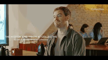 Company Values Video Series | Part 1 | Collective