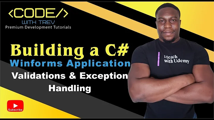 Building a C# Winforms Application - Validations and Exception Handling | Trevoir Williams