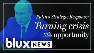 Putin's Strategic Response to Western Boycott: Turning Crisis into Opportunity | #blux