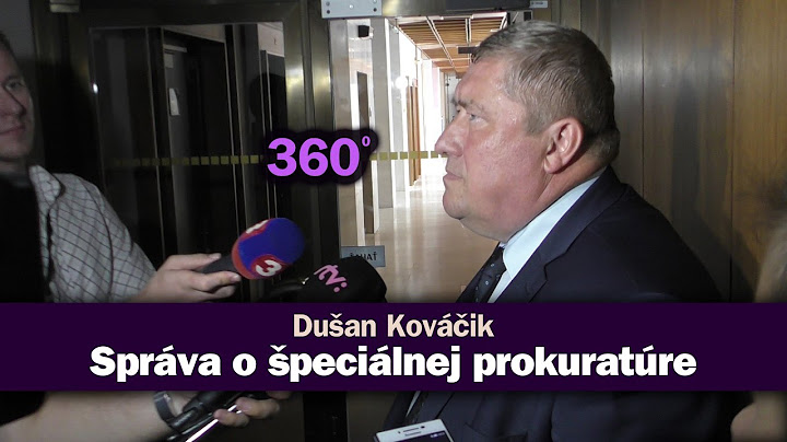 Špeciálny prokurátor Dušan Kováčik - správa o činnosti v parlamente (360°)