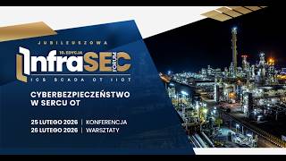 InfraSEC Forum 2026 - videorelacja z jubileuszowej 10. edycji konferencji