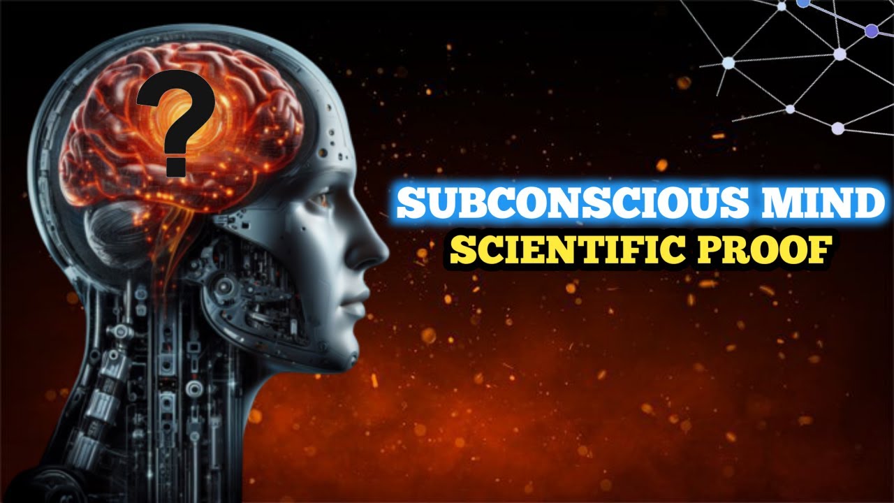 Subconscious Mind – Hidden Scientific Proof You Must Know