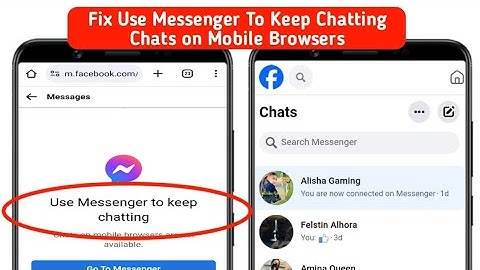 How to Fix Use messenger to keep chatting chats on mobile browsers are not available