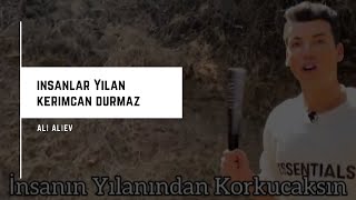 Kerimcan Durmaz - İnsanın Yılanından Korkucaksın