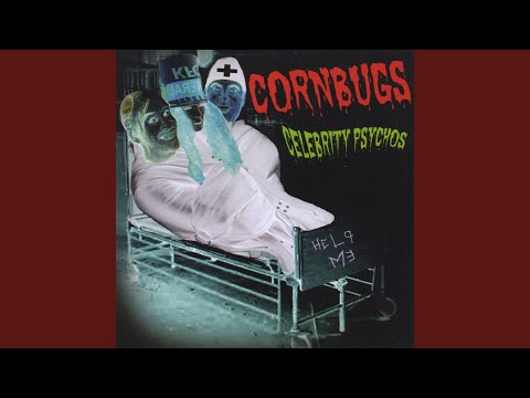 Cornbugs — Own That Jimmy