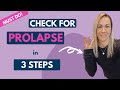 3 Steps to know if you have a Prolapse