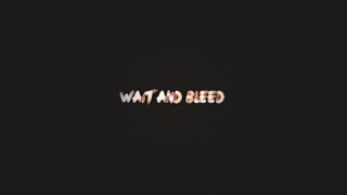 Wait and Bleed #ObeyERC (WON)