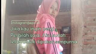 Story wa terbaru  lelah berjuang
