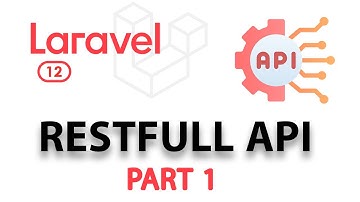 Restfull Api in Laravel 12 - Introduction and Setting Up Our Application - part 1