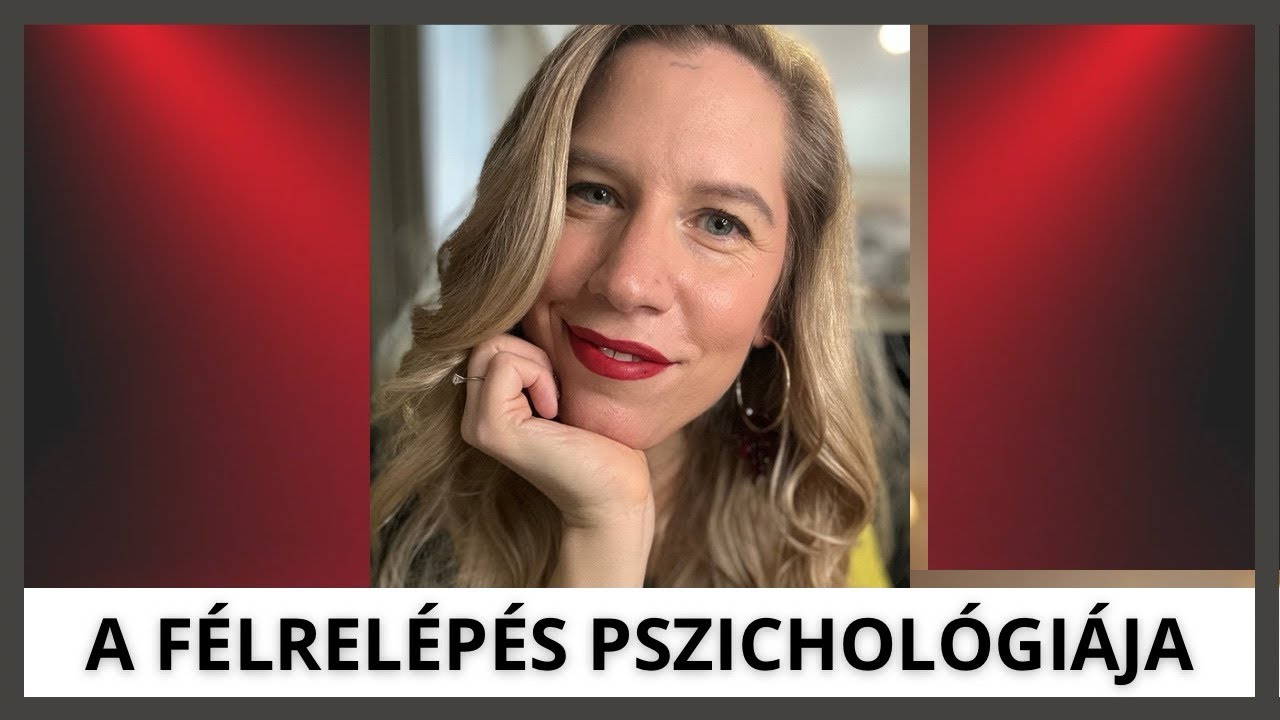 A FÉLRELÉPÉS PSZICHOLÓGIÁJA