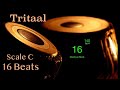 Tabla  tritaal  140 bpm  scale c  with tanpura pa sa  quality sound  with beats