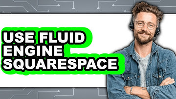 How to Use Fluid Engine Squarespace 2025 - Full Guide