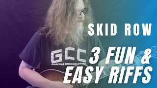 Learn These 3 Fun &amp; Easy Riffs By Skid Row (18 and Life/Monkey Business/Rattlesnake Shake)