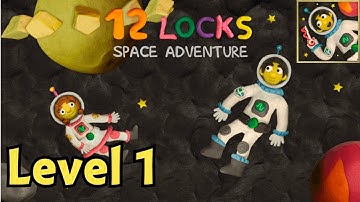 12 locks space adventure level 1 walkthrough ( Rud present )