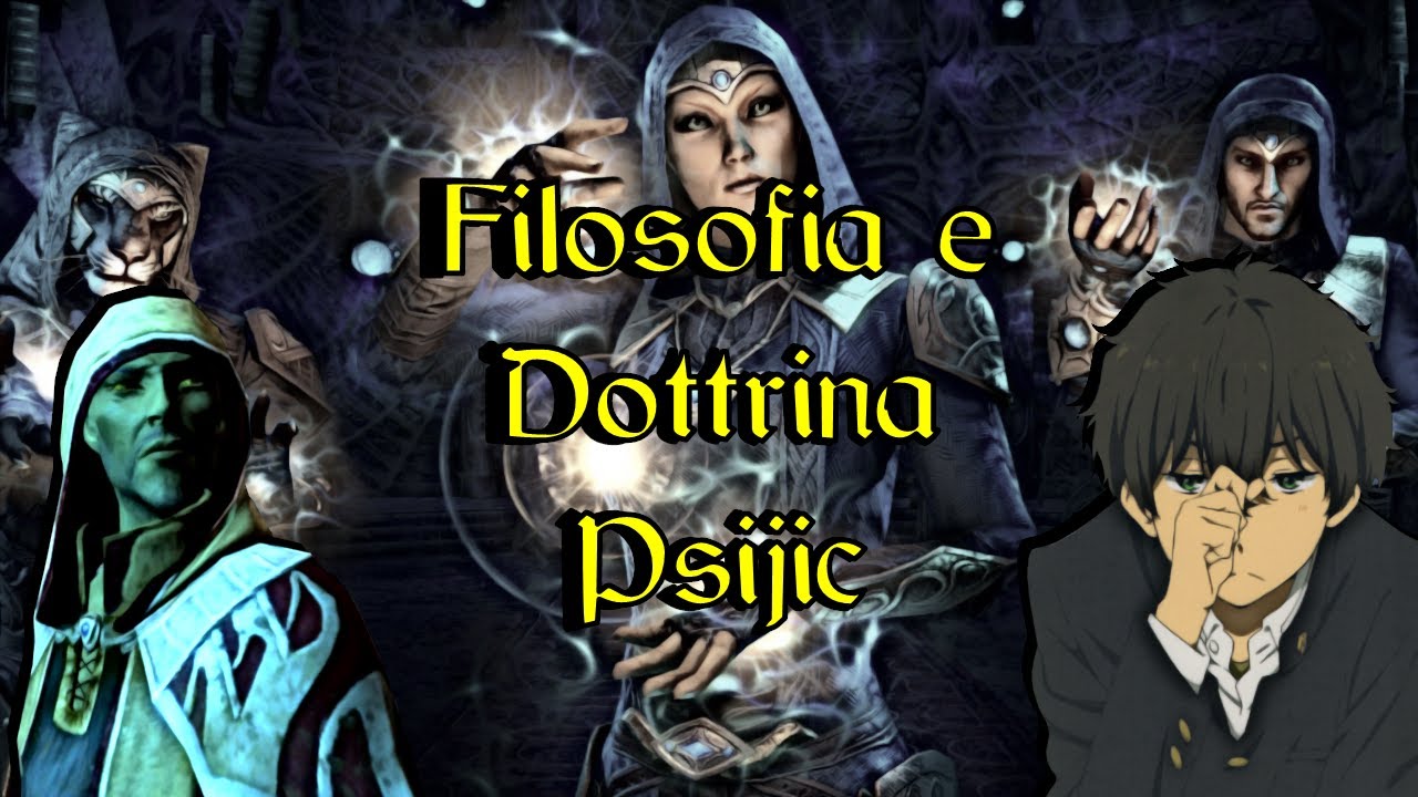 SKYRIM - Filosofia e Dottrina Psijic