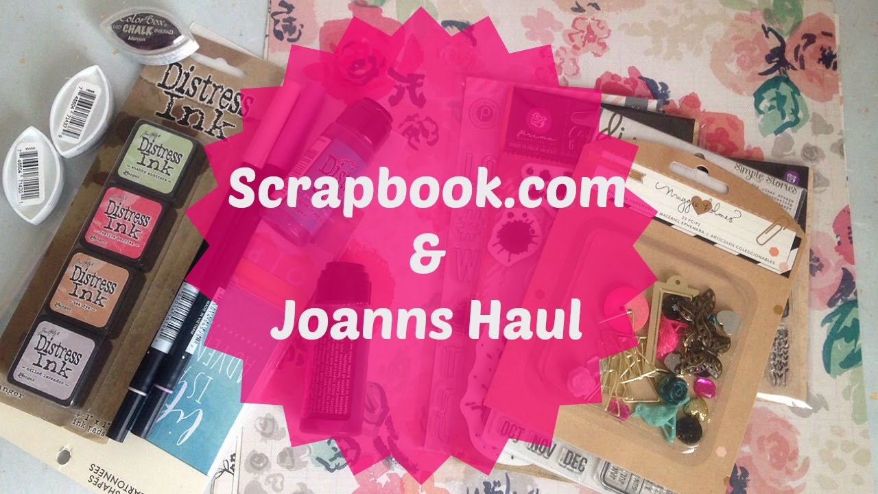 and Joanns Haul Scrapbooking and Art Supplies YouTube