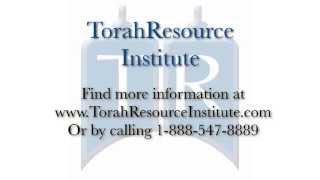 Getting to Know TorahResource Institute