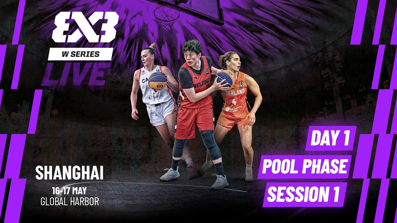 RE-LIVE | FIBA 3x3 Women's Series Shanghai Stop 2026 | Pool Phase - Session 1 | #3x3Basketball
