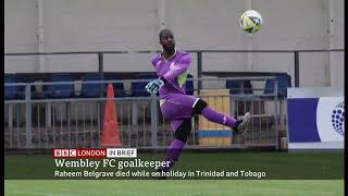 Raheem Belgrave (29) passes away (Trinidad and Tobago) - BBC News - 18th January 2022