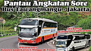 Pantau Angkatan Sore Bus AKAP TAWANGMANGU - JAKARTA || HARAPAN JAYA dan SUDIRO TUNGGA JAYA 