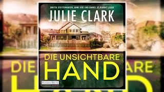 Die unsichtbare Hand von Julie Clark | Hörbuch Krimi Thriller