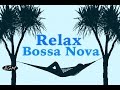 Relaxing Bossa Nova Guitar Music - Chill Out Music - Background Music