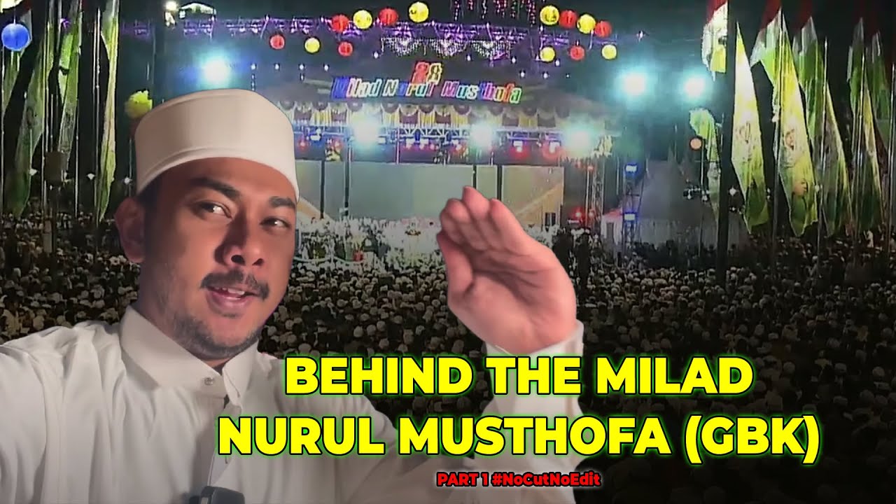 MILAD 28 MAJELIS NURUL MUSTOFA - khaliltoktok rusuh lagi part 1