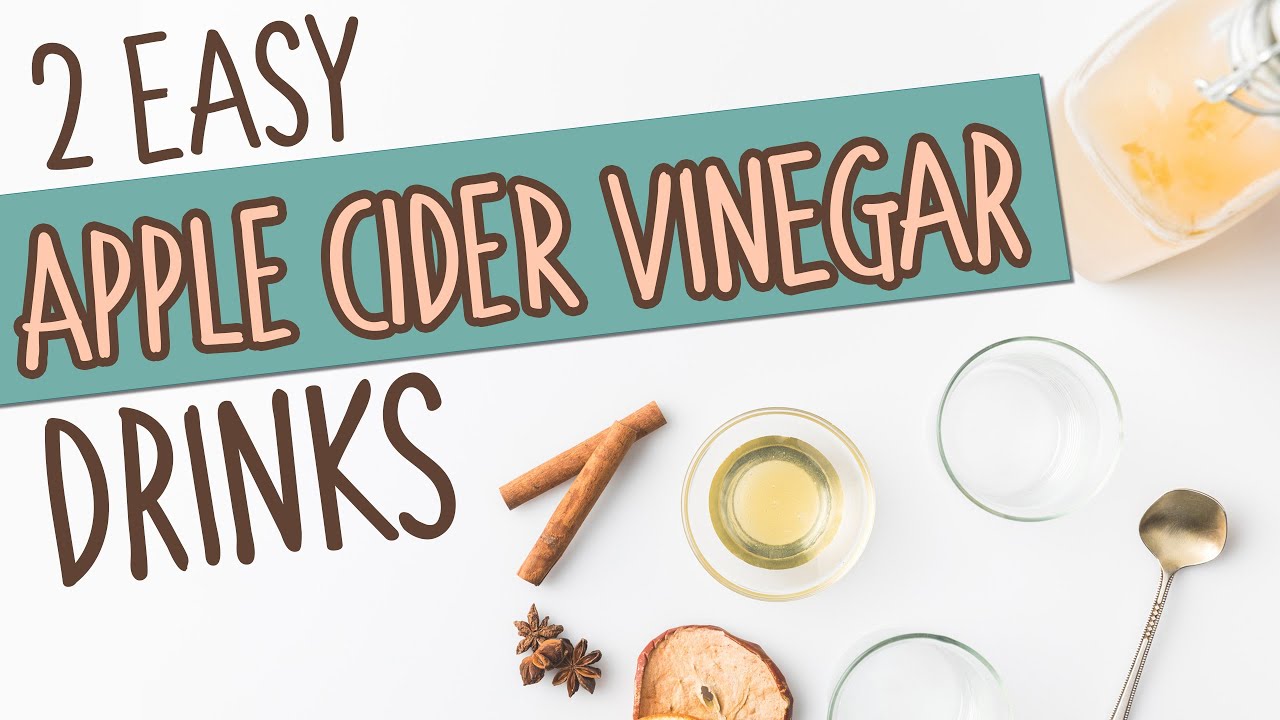 2 Easy APPLE CIDER Vinegar Drink Recipes YouTube